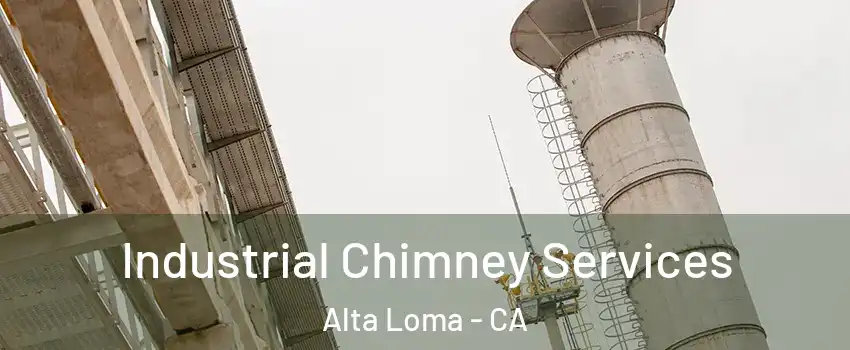 Industrial Chimney Services Alta Loma - CA