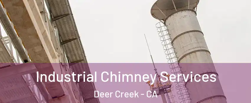 Industrial Chimney Services Deer Creek - CA