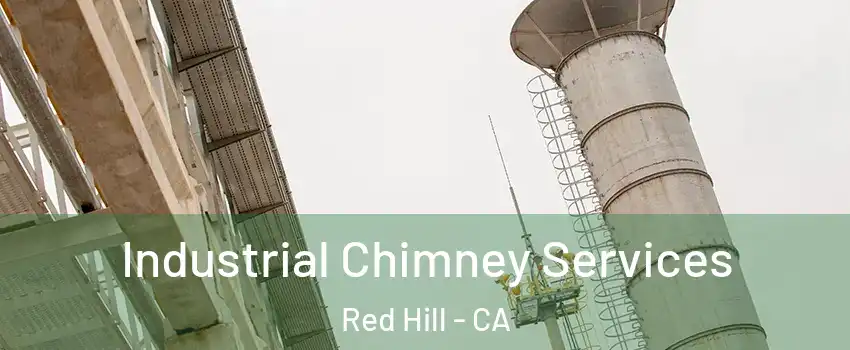 Industrial Chimney Services Red Hill - CA
