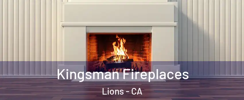 Kingsman Fireplaces Lions - CA