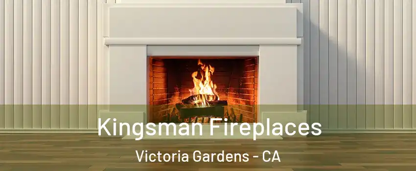 Kingsman Fireplaces Victoria Gardens - CA