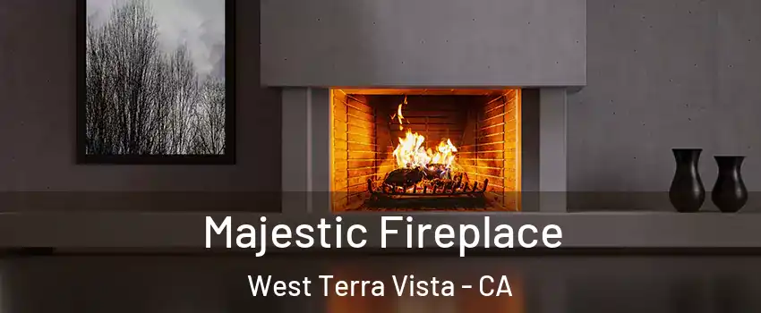 Majestic Fireplace West Terra Vista - CA