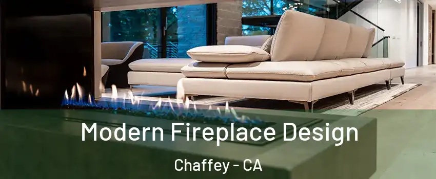 Modern Fireplace Design Chaffey - CA