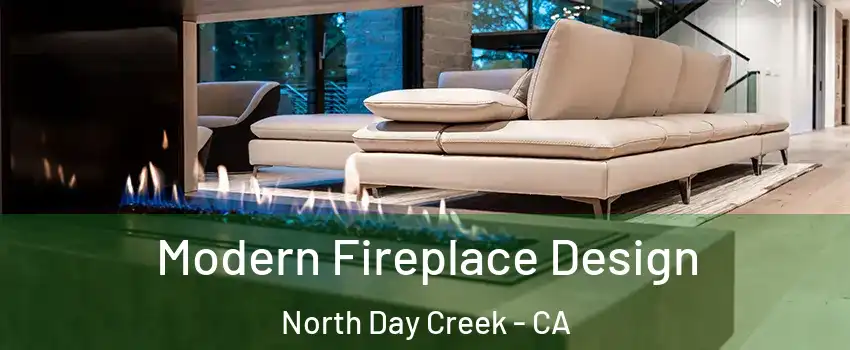 Modern Fireplace Design North Day Creek - CA