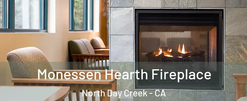 Monessen Hearth Fireplace North Day Creek - CA