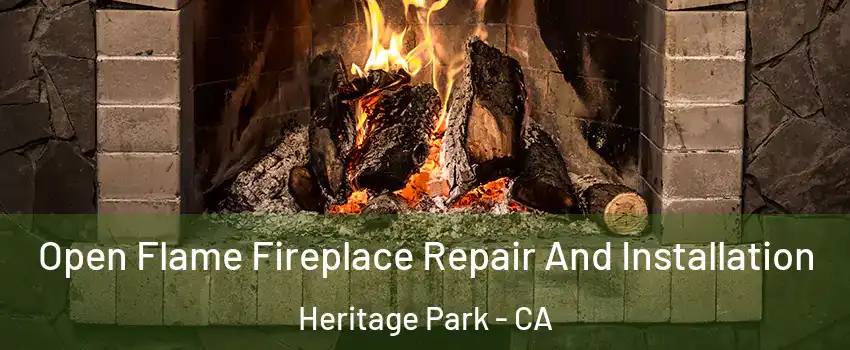 Open Flame Fireplace Repair And Installation Heritage Park - CA
