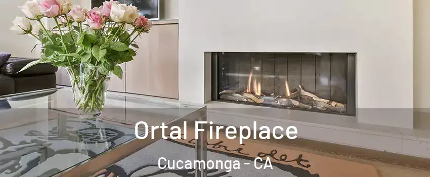 Ortal Fireplace Cucamonga - CA