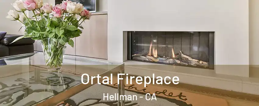 Ortal Fireplace Hellman - CA