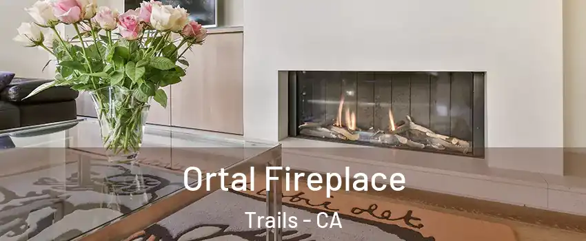 Ortal Fireplace Trails - CA