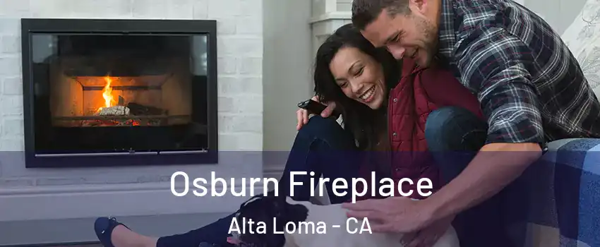 Osburn Fireplace Alta Loma - CA