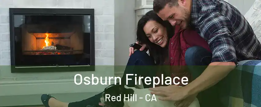 Osburn Fireplace Red Hill - CA