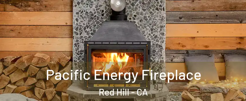 Pacific Energy Fireplace Red Hill - CA
