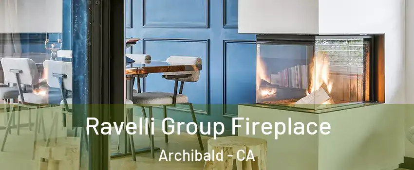 Ravelli Group Fireplace Archibald - CA