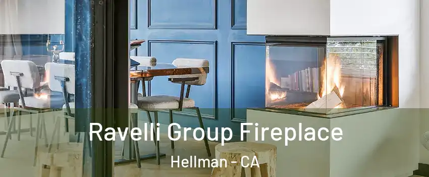 Ravelli Group Fireplace Hellman - CA