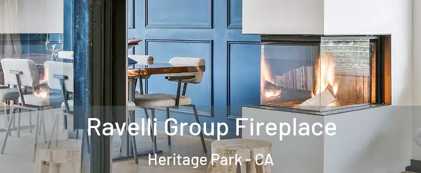 Ravelli Group Fireplace Heritage Park - CA