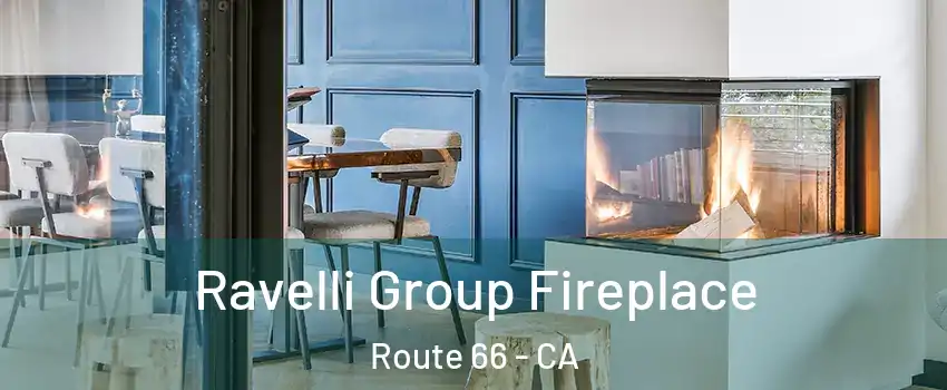 Ravelli Group Fireplace Route 66 - CA