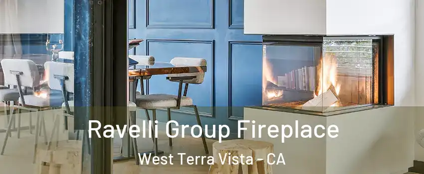 Ravelli Group Fireplace West Terra Vista - CA