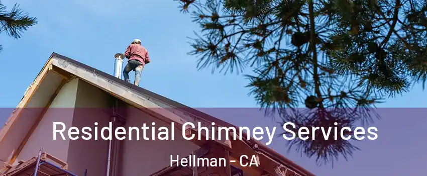 Residential Chimney Services Hellman - CA