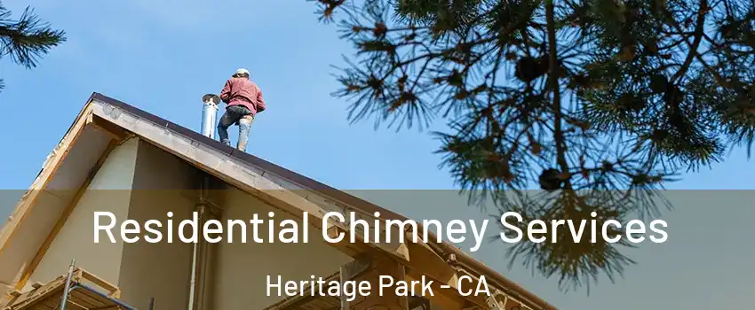 Residential Chimney Services Heritage Park - CA