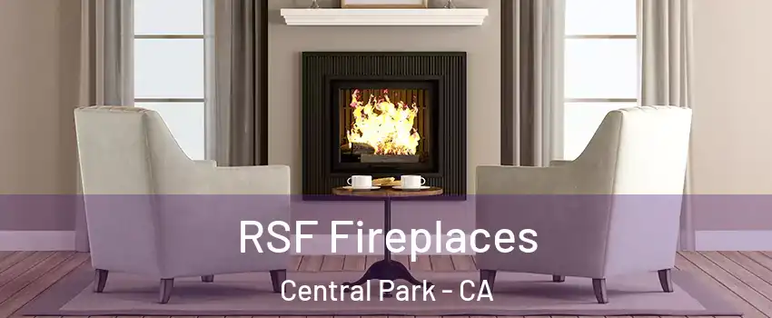 RSF Fireplaces Central Park - CA