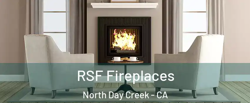 RSF Fireplaces North Day Creek - CA