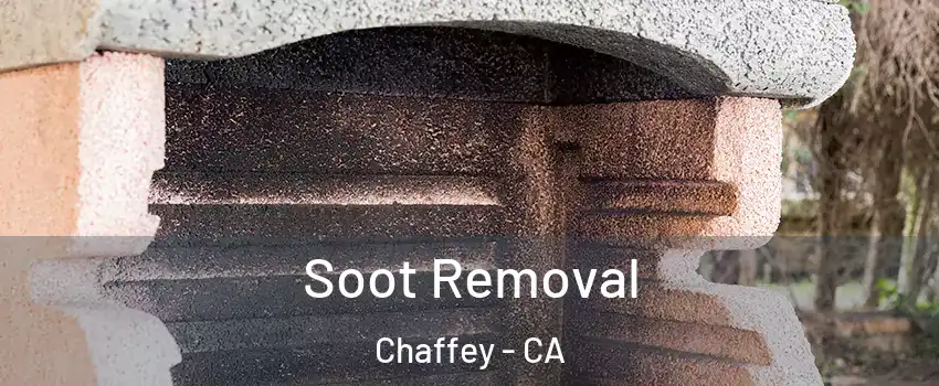 Soot Removal Chaffey - CA