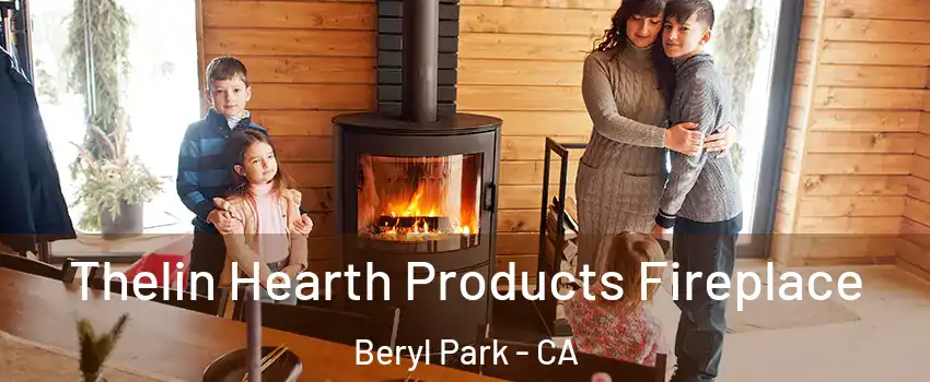Thelin Hearth Products Fireplace Beryl Park - CA