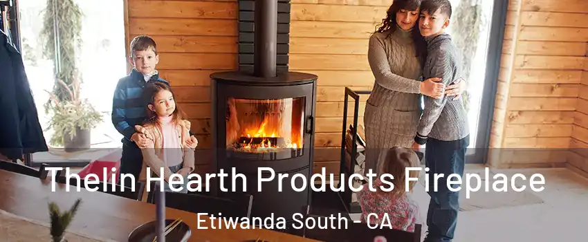 Thelin Hearth Products Fireplace Etiwanda South - CA