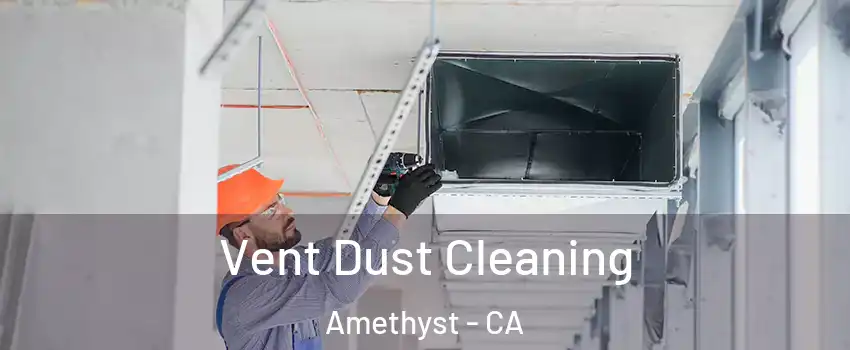 Vent Dust Cleaning Amethyst - CA