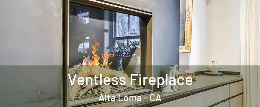 Ventless Fireplace Alta Loma - CA