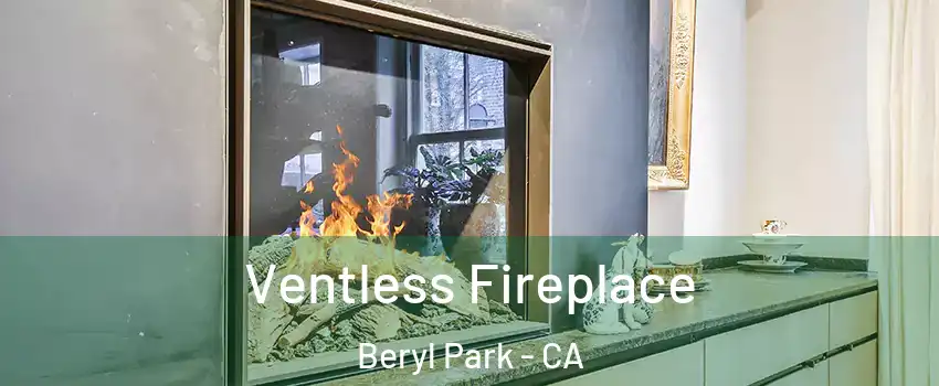 Ventless Fireplace Beryl Park - CA