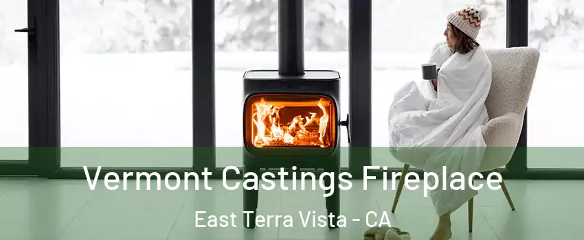 Vermont Castings Fireplace East Terra Vista - CA
